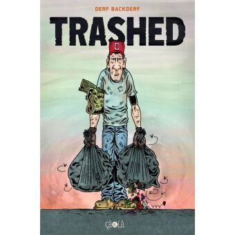 La BD « Trashed » est parue en 2015 aux éditions ça et là. - © D.R.