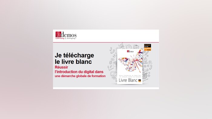 Demos publie un livre blanc sur le digital learning