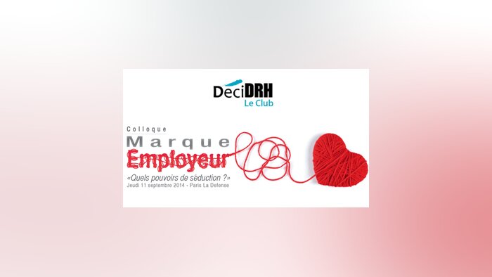 Le club DéciDRH décrypte les composantes de la marque employeur