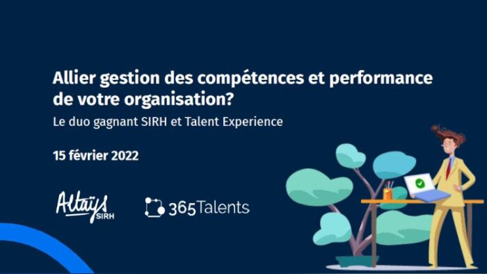 Webinar Altays SIRH - 365Talents en replay : Compétences et performances, les synergies en entreprise - © D.R.