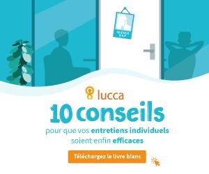 Les dix conseils de Lucca pour des entretiens professionnels efficaces - © D.R.