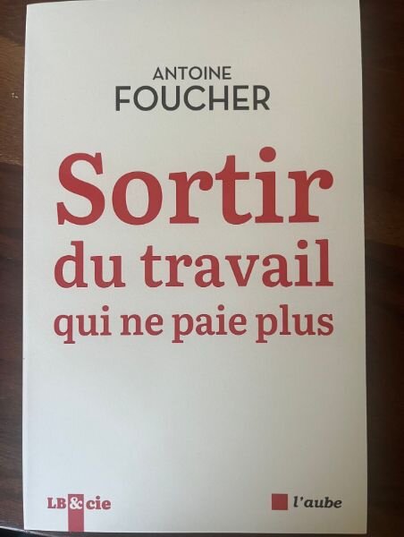 Sortir du travail qui ne paie plus - © D.R.