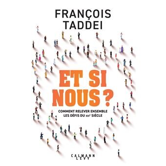 François Taddei a publié « Et si nous ? » aux éditions Calmann-Levy en janvier 2022. - © D.R.