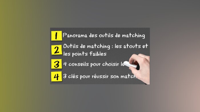 Les nouveaux outils de matching