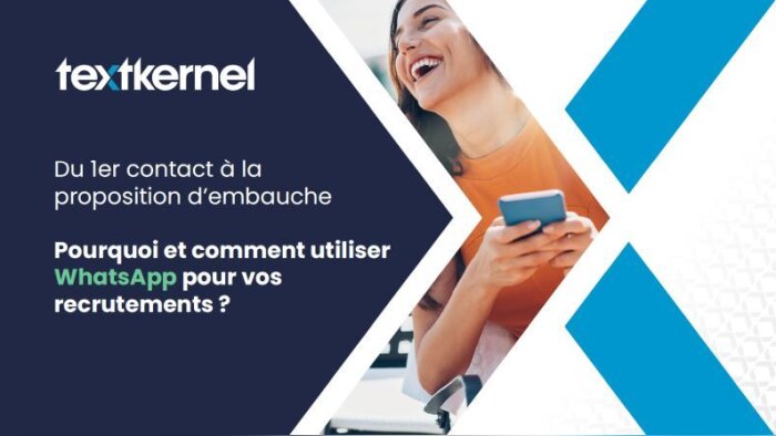 Utiliser WhatsApp pour le recrutement : la solution Candidate Engagement de Textkernel - © D.R.