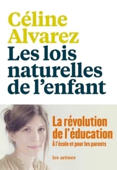 Le livre recommandé par Sandra Lalanne évoque ce que les neurosciences enseignent sur le développement de l’enfant. - © Céline Alvarez