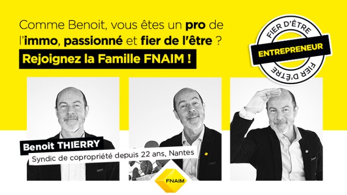 Campagne « Fier d’être entrepreneur », signée Fnaim - © D.R.