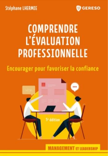Comprendre l’évaluation professionnelle - © D.R.
