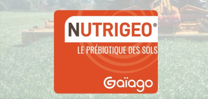 Gaïago obtient l’homologation pour son prébiotique de sol Nutrigeo