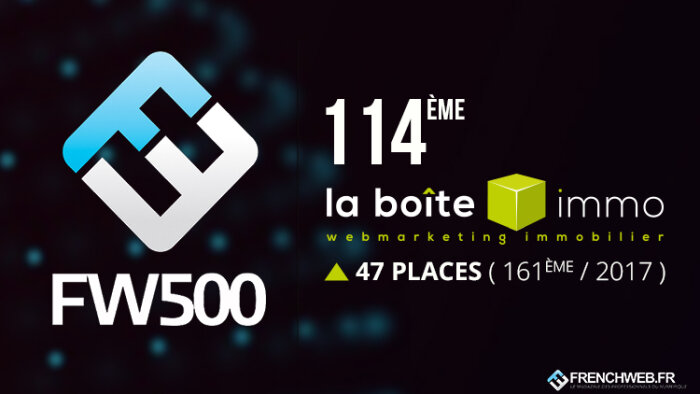 La Boîte Immo, 114e du Classement FW 500 2018 ! - © D.R.