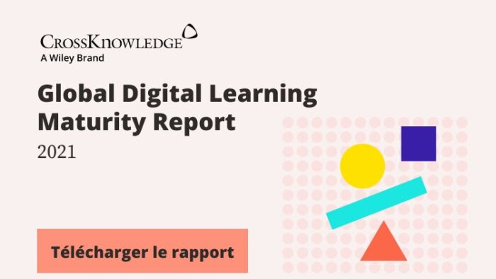 Digital learning : le Rapport 2021 sur la maturité des entreprises par CrossKnowledge