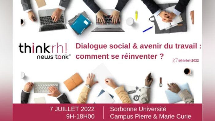 Last call THINK RH 2022 : Dialogue social & avenir du travail : comment se réinventer ? - © D.R.