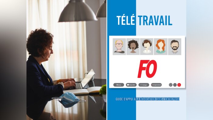 Télétravail : un guide « d’appui à la négociation dans l’entreprise » conçu par FO pour ses militants