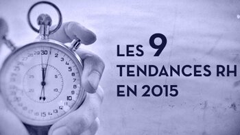 9 résolutions pour faire face aux grandes tendances RH en 2015