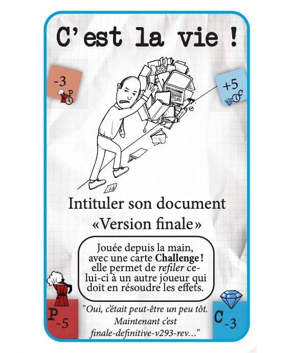 Les cartes challenge représentent des défis comme se rendre à un colloque, ou boire un café avec des gens brillants et détenteurs de budgets. - © PHD, le jeu