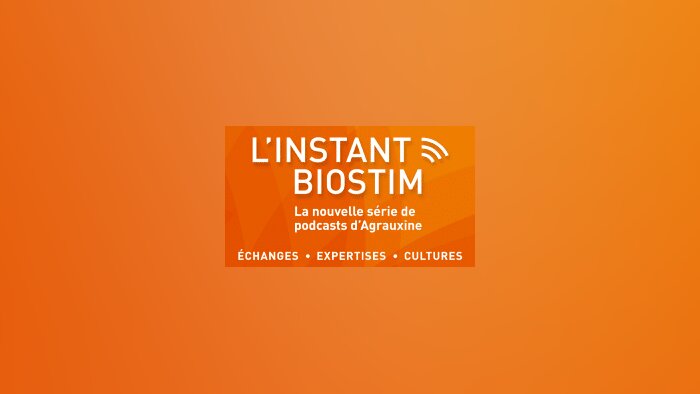 L’instant biostim spécial grandes cultures