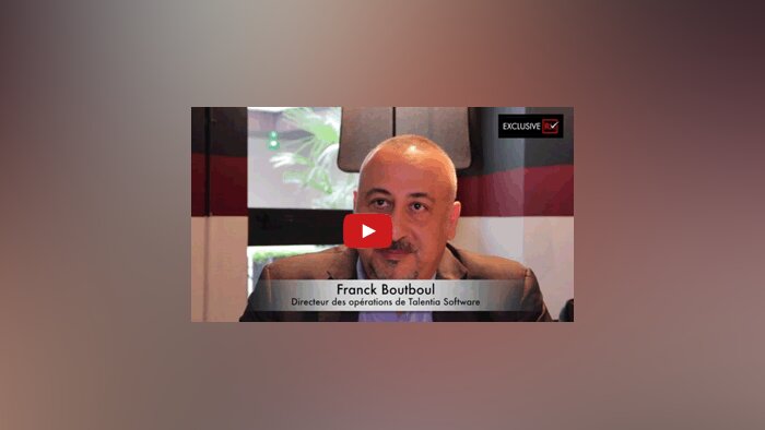 3 min avec Franck Boutboul, directeur des opérations de Talentia Software