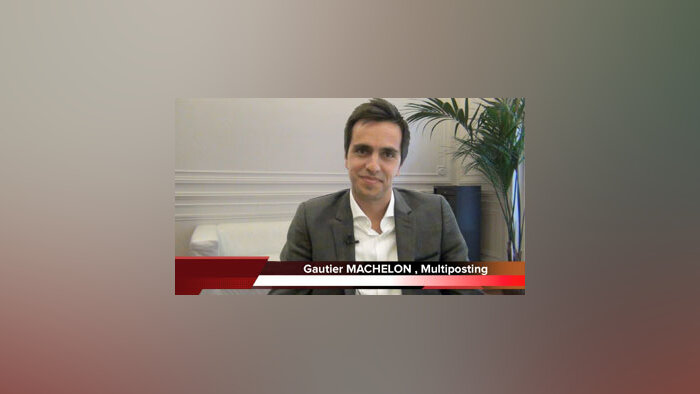 4 min 30 avec Gautier Machelon, CEO Multiposting