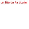 Le Site du Particulier - © D.R.