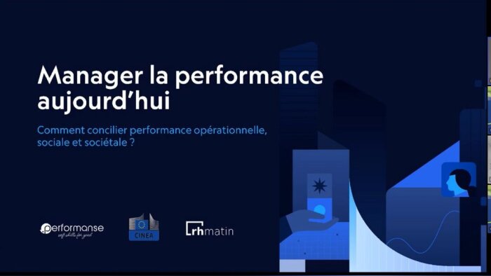 « Manager la performance aujourd’hui ? » : le replay du webinar RH Matin avec PerformanSe et la CINEA - © D.R.