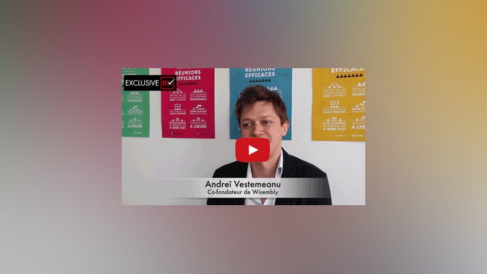 3 min avec Andreï Vestemeanu, co-fondateur de Wisembly