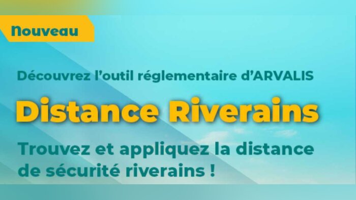 « Distance Riverains », un nouvel outil numérique pour se conformer à la DSPPR,