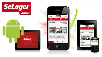 2 millions de téléchargements pour l’application SeLoger.com - © D.R.