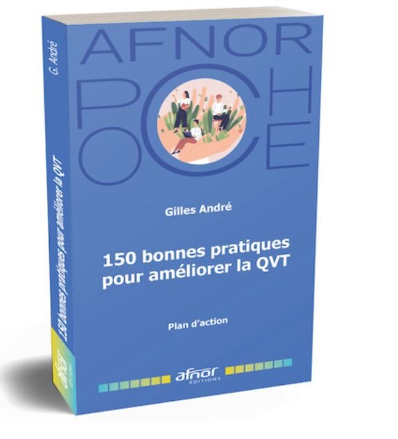150 bonnes pratiques pour améliorer la QVT - © D.R.
