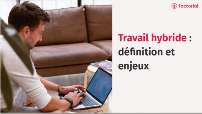 Travail hybride : comment s’organiser en entreprise ? Le webinar Factorial en replay
