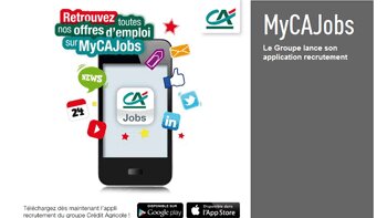 Le groupe Crédit Agricole lance une application mobile de recrutement